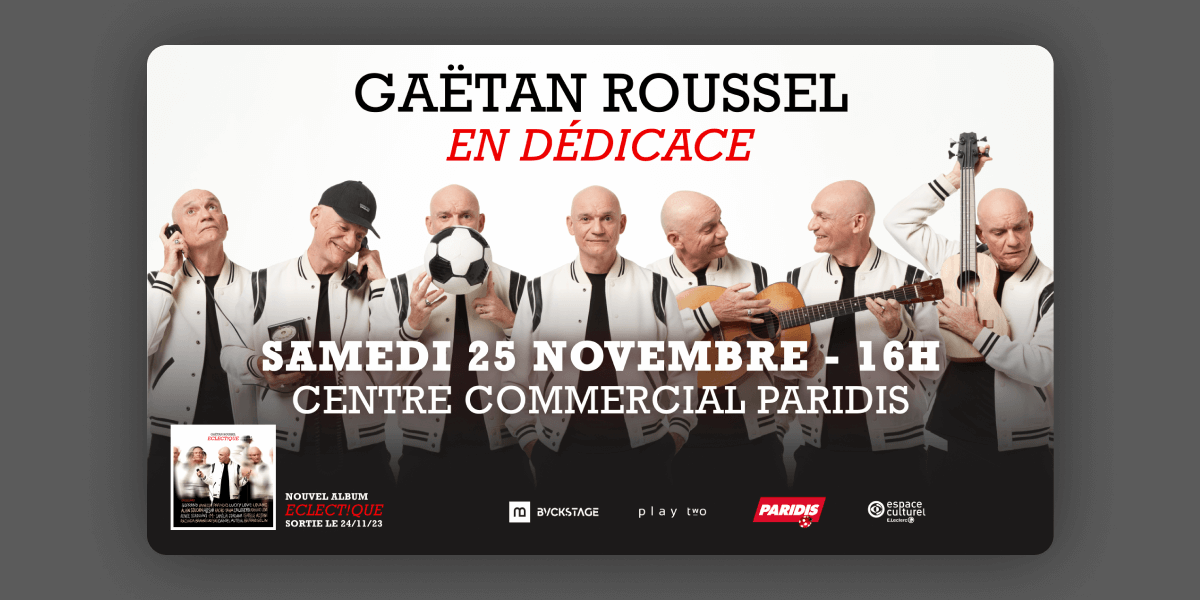Gaëtan Roussel - Dédicaces - Album - Eclect!que