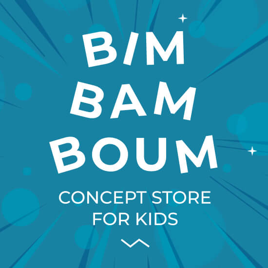 BIM BAM BOUM - Concept Store for kids